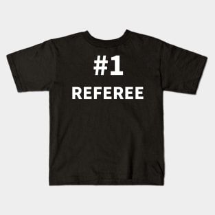 Number one REFEREE Kids T-Shirt